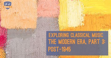 how can music post-1945 be described? exploring the diverse influences and genres of the era